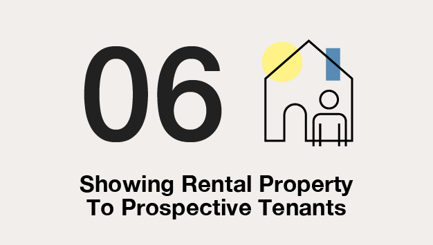 Step 6: Showing Rental Property to Prospective Tenants