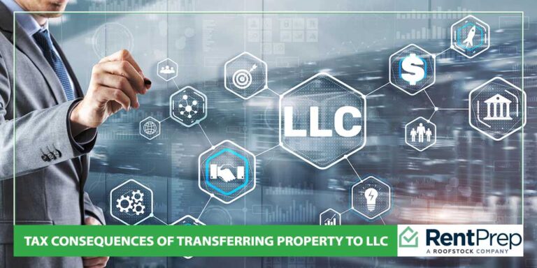 Tax Consequences Of Transferring Property From One Llc To Another Tax Consequences Of Transferring A Property To An LLC: Landlord Guide